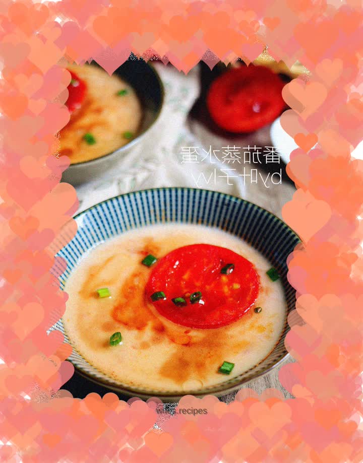 Beginning of Summer Egg~Tomato Steamed Egg