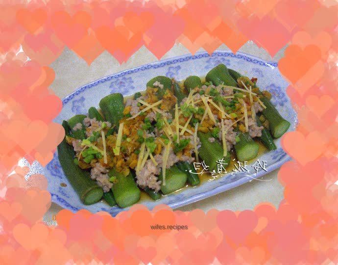 Steamed okra with minced meat