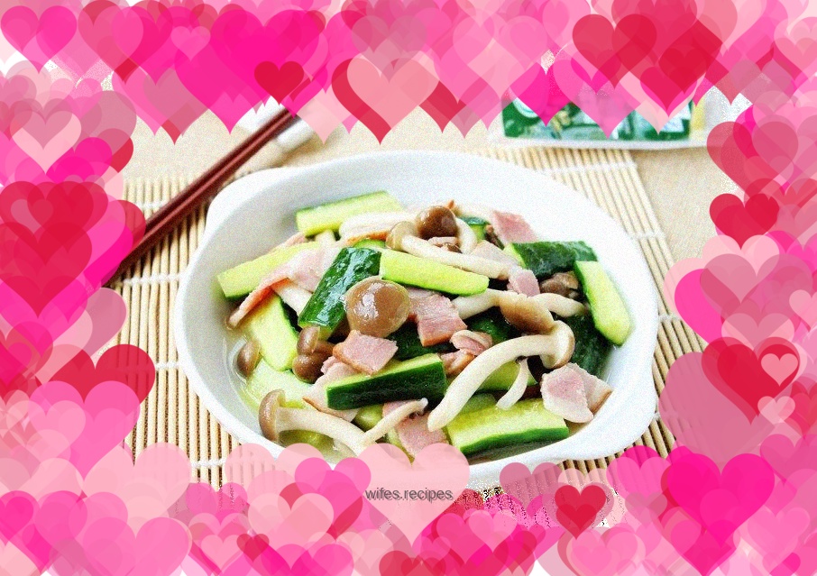 [The "beautiful" and "big" taste of bacon is different] - Stir-fried bacon with cucumber and nine mushrooms